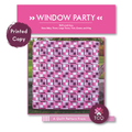 Window Party Pattern (Physical Printed Copy)